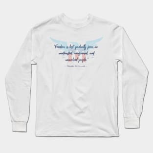 Freedom Long Sleeve T-Shirt